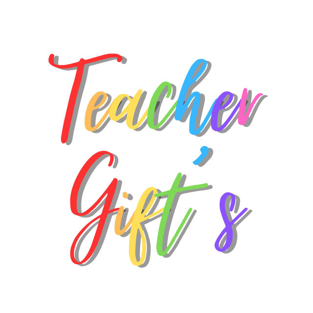 Teacher Gift's